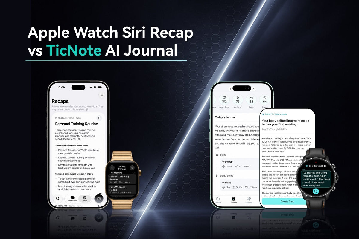 Apple Watch Siri Recap vs TicNote AI Journal: Which One Actually Remembers?
